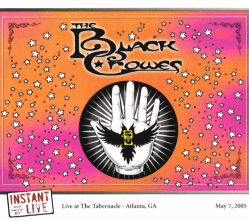The Black Crowes : Instant Live - Atlanta 2005 May 7